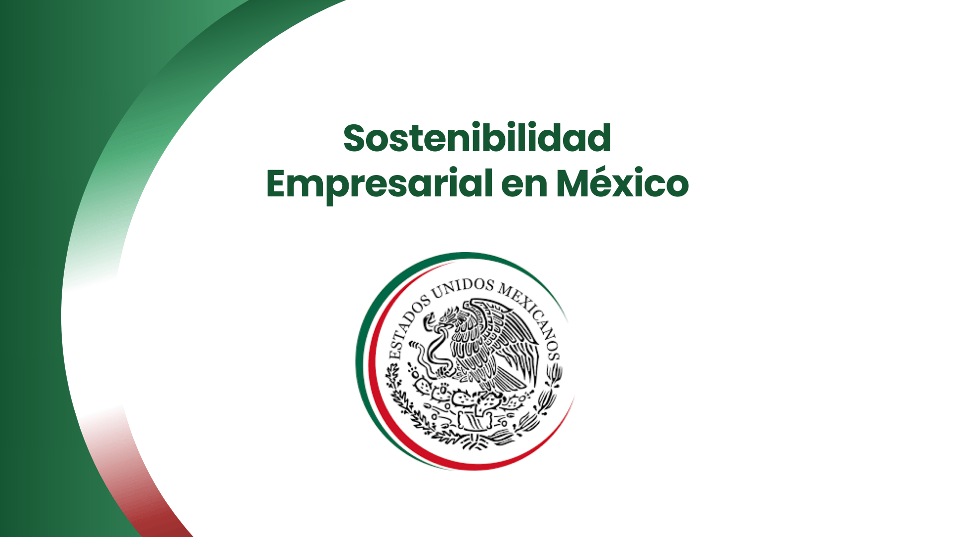 Sostenibilidad Empresarial en México: leyes, certificaciones y oportunidades